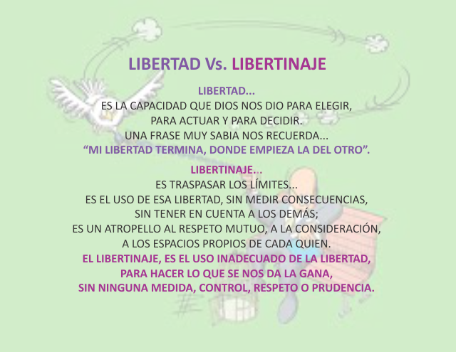 Libertad Vs. libertinaje Junio 06 de 2010